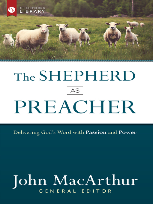 Title details for The Shepherd as Preacher by John MacArthur - Available
